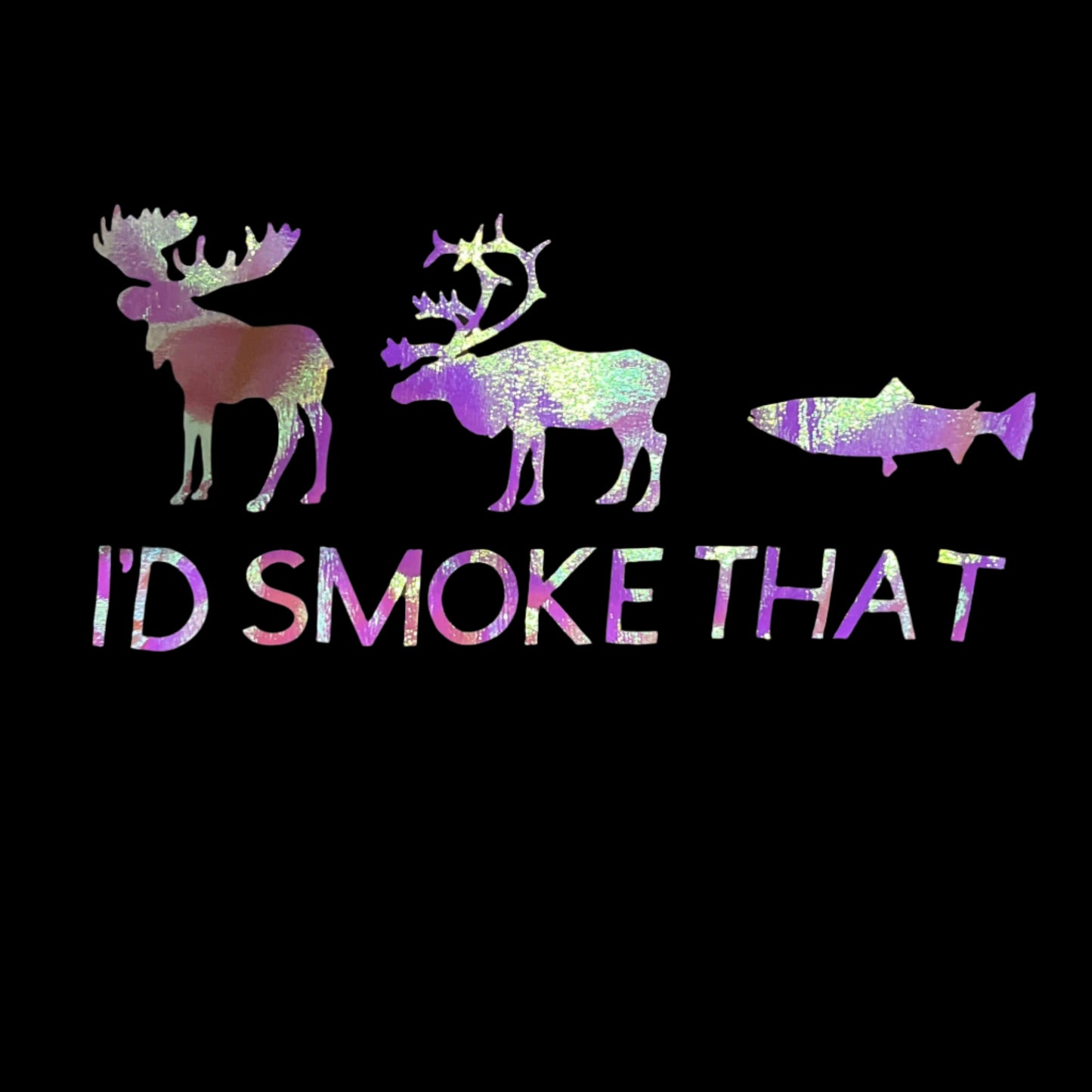 I'd Smoke That T-Shirt (Black Shimmer)
