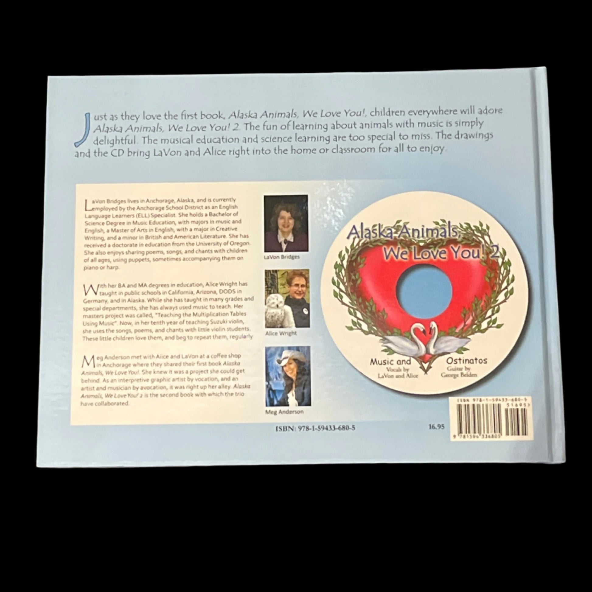 Alaska Animals, We Love You! 2 songs chants and poems for children. Written by LaVon Bridges and Alice Wright